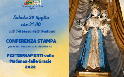 RIVEDI la Conferenza Stampa sul Programma della Festa della Madonna delle Grazie 2022