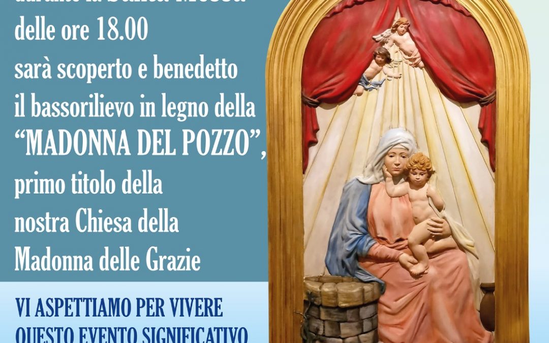 Benedizione del Bassorilievo della Madonna del Pozzo